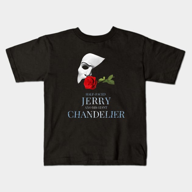 "Half Faced Jerry and his Giant Chandelier" from ANYTHING GOES Kids T-Shirt by A Musical Theatre Podcast